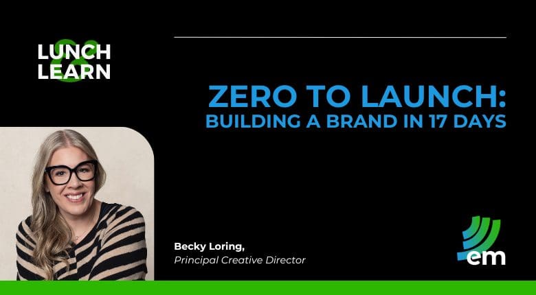 Presentation slide: "Zero to Launch: Building a Brand in 17 Days." Becky Loring, Creative Director.